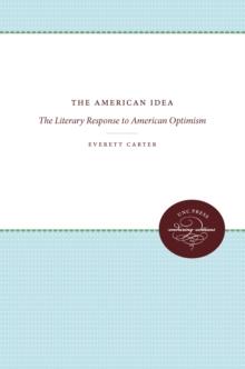 The American Idea : The Literary Response to American Optimism