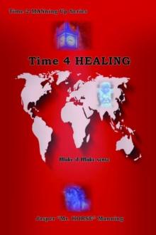 Time 4 Healing : Make it Make Sense