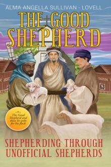 The Good Shepherd : Shepherding Through Unofficial Shepherds