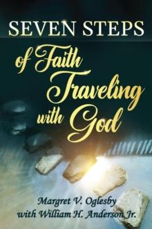 Seven Steps of Faith Traveling With God