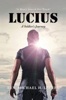 Lucius : A Man's Search For Truth