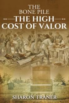 The Bone Pile : The High Cost of Valor