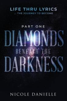 Diamonds Beneath the Darkness