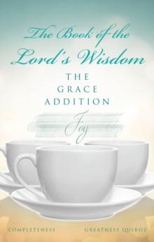 The Book of the Lord's Wisdom : The Grace Addition