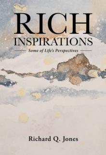 Rich Inspirations : Some of Life's Perspectives