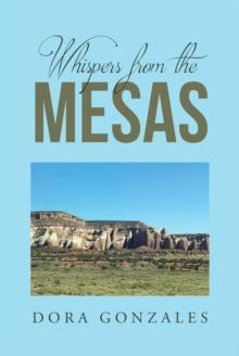 Whispers from the Mesas