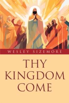 Thy Kingdom Come