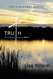 Truth : Discover Your Worth in Truth