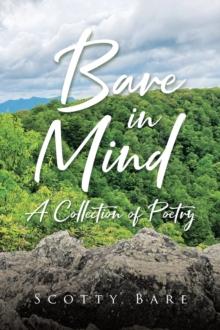 Bare in Mind : A Collection of Poetry