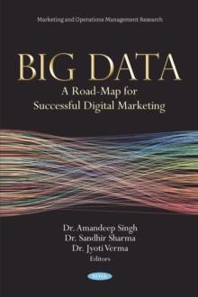 Big Data: A Road-Map for Successful Digital Marketing