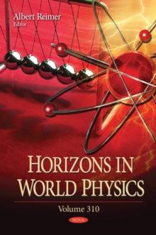 Horizons in World Physics. Volume 310