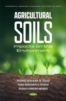 Agricultural Soils: Impacts on the Environment