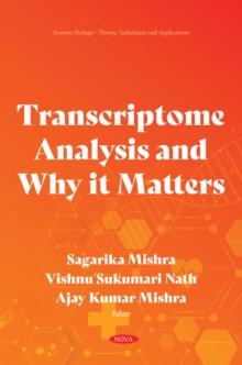 Transcriptome Analysis and Why it Matters