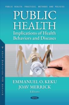 Public Health: Implications of Health Behaviors and Diseases