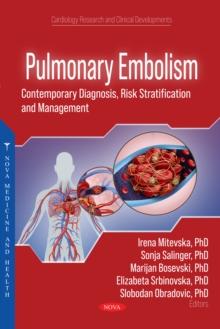 Pulmonary Embolism: Contemporary Diagnosis, Risk Stratification and Management