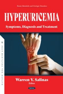 Hyperuricemia: Symptoms, Diagnosis and Treatment