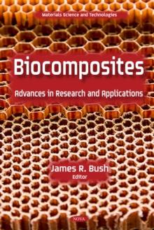 Biocomposites: Advances in Research and Applications