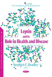 Leptin and its Role in Health and Disease