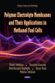 Polymer Electrolyte Membranes and Their Applications in Methanol Fuel Cells