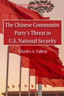 The Chinese Communist Party's Threat to U.S. National Security