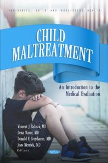 Child Maltreatment. An Introduction to the Medical Evaluation