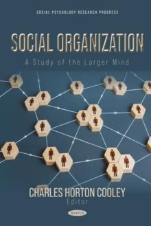 Social Organization: A Study of the Larger Mind