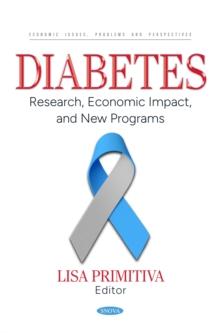 Diabetes: Research, Economic Impact, and New Programs