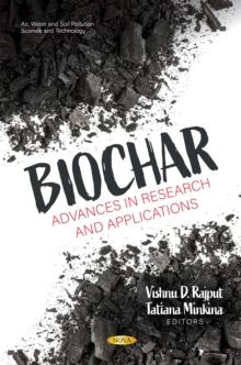 Biochar: Advances in Research and Applications