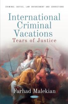 International Criminal Vacations: Tears of Justice