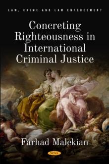 Concreting Righteousness in International Criminal Justice