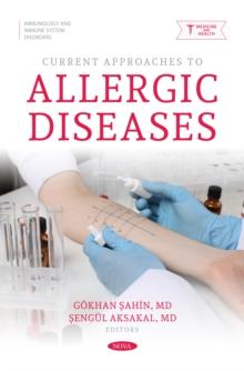 Current Approaches to Allergic Diseases