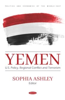 Yemen: U.S. Policy, Regional Conflict and Terrorism