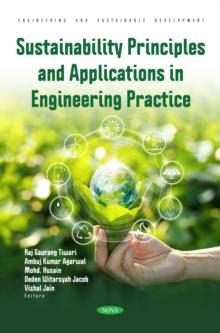 Sustainability Principles and Applications in Engineering Practice