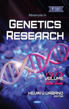 Advances in Genetics Research. Volume 22