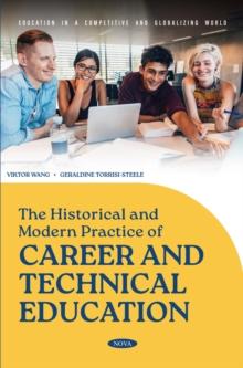 The Historical and Modern Practice of Career and Technical Education