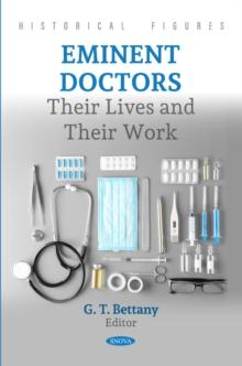 Eminent Doctors: Their Lives and Their Work