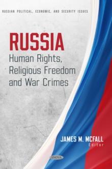 Russia: Human Rights, Religious Freedom and War Crimes