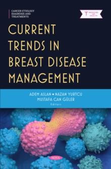 Current Trends in Breast Disease Management