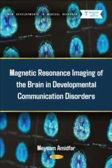 Magnetic Resonance Imaging of the Brain in Developmental Communication Disorders