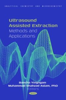 Ultrasound Assisted Extraction: Methods and Applications