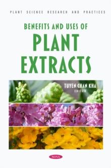 Benefits and Uses of Plant Extracts