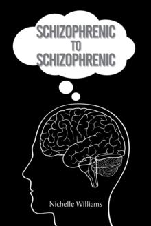 Schizophrenic to Schizophrenic