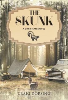 The Skunk : A Christian Novel