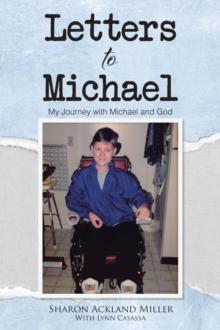 Letters to Michael : My Journey with Michael and God