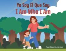 Yo Soy El Que Soy ~ I Am Who I AM