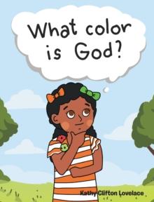 What Color Is God?