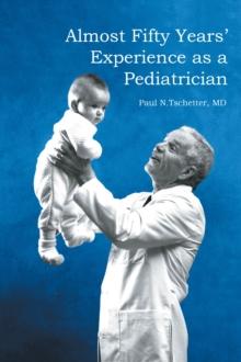 Almost Fifty Years' Experience as a Pediatrician