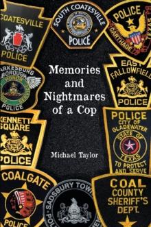 Memories and Nightmares of a Cop