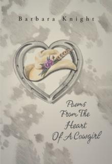 Poems From The Heart Of A Cowgirl