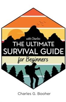 The Ultimate Survival Guide for Beginners